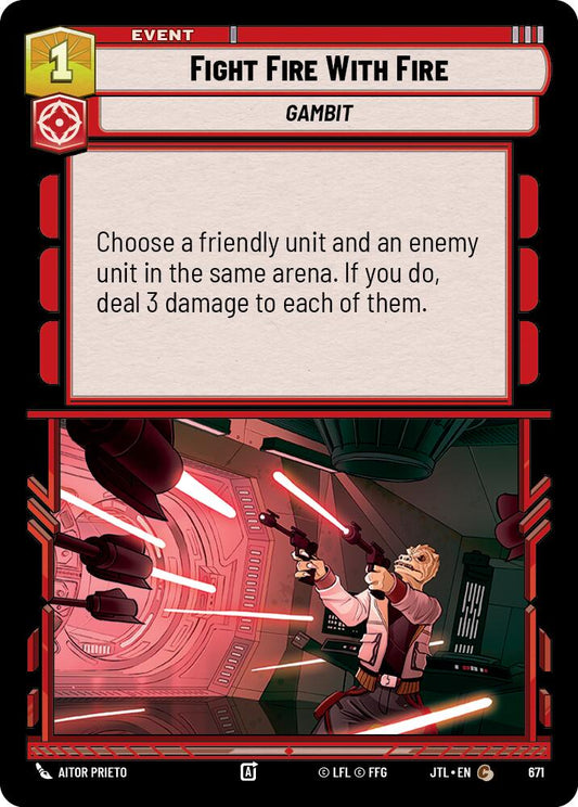 Star Wars: Unlimited: Fight Fire With Fire (Foil) card image