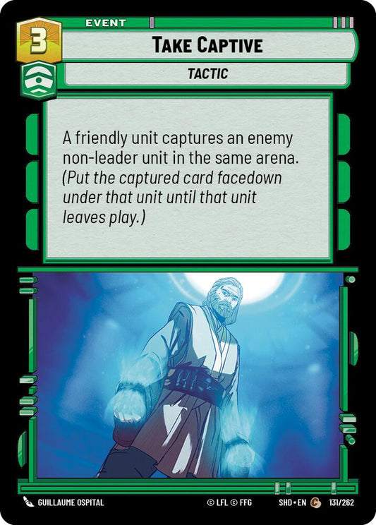 Star Wars: Unlimited: Take Captive card image