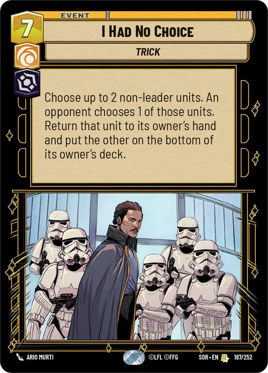 Star Wars: Unlimited: I Had No Choice card image